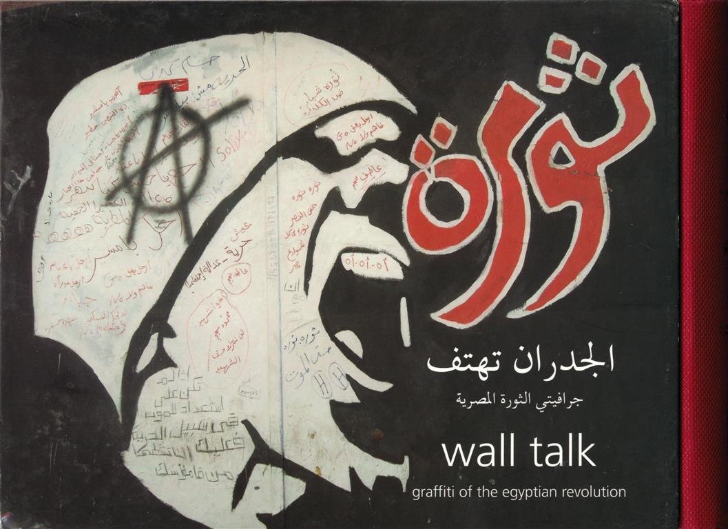 Wall Talk: Graffiti of the Egypt