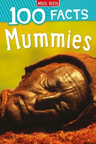 100 Facts Mummies
