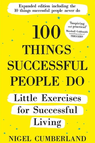 100 Things Successful People Do: Little Exercises for Succes