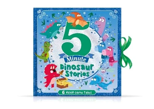 5 Minute Dinosaur Stories: 6 Roar-some Tales
