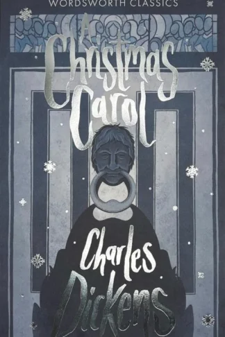 A Christmas Carol (Wordsworth Classics)
