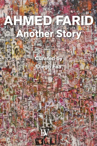 Ahmed Farid: Another Story