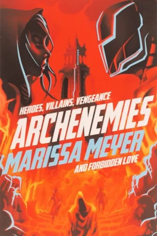 Archenemies Marissa Meyer