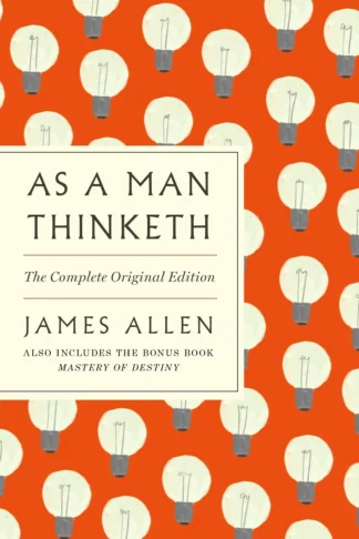 As a Man Thinketh