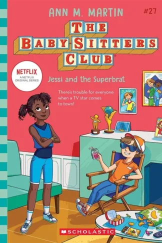 Baby-Sitters Club 27: Jessi and the Superbrat