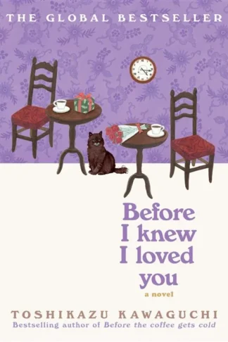 Before the Coffee Gets Cold 6: Before I Knew I Loved You