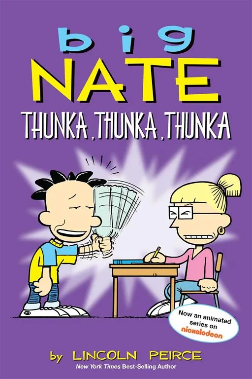 Big Nate Thunka, Thunka, Thun