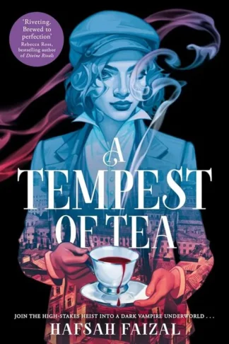 Blood and Tea 1: A Tempest of Tea