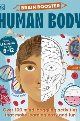 Brain Booster: Human Body: Over 100 Mind-Boggling Activities