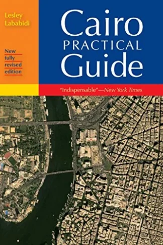 Cairo, The Practical Guide