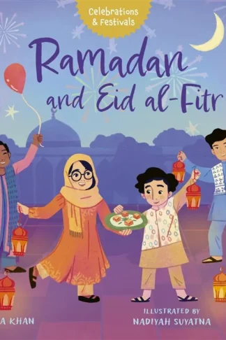 Celebrations & Festivals: Ramadan and Eid al-Fitr