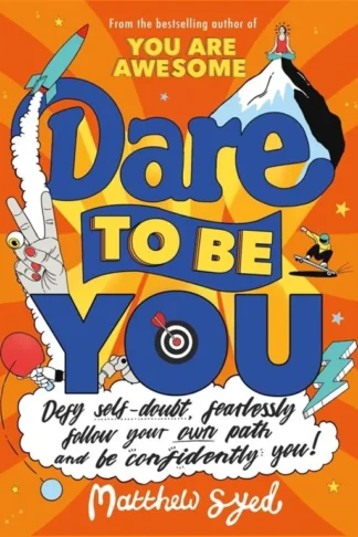 Dare To Be You