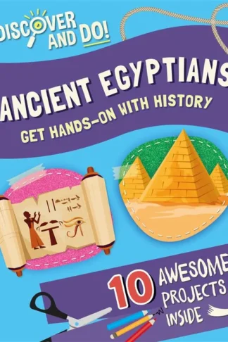 Discover and Do: Ancient Egyptians