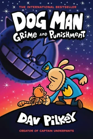 Dog Man 9 Grime and Punishment