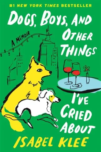 Dogs, Boys, and Other Things I've Cried About