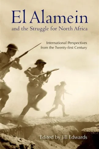 El Alamein and the Struggle fo