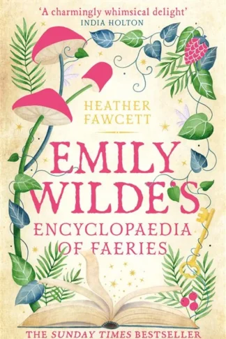 Emily Wilde 1: Encyclopaedia of Faeries