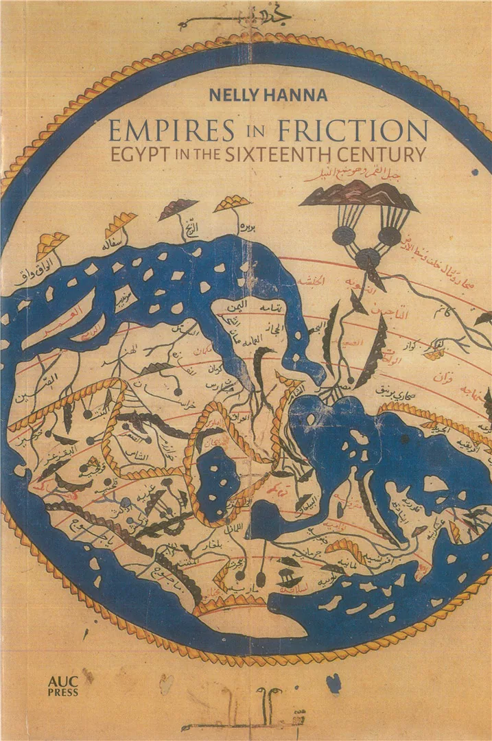 Empires in Friction: Egypt in the Sixteenth Century