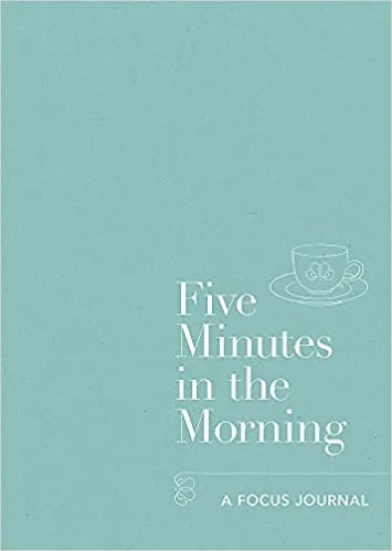 Five Minutes in the Morning