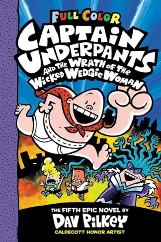 Full Color Captain Underpants 5: and the Wrath of the Wicked