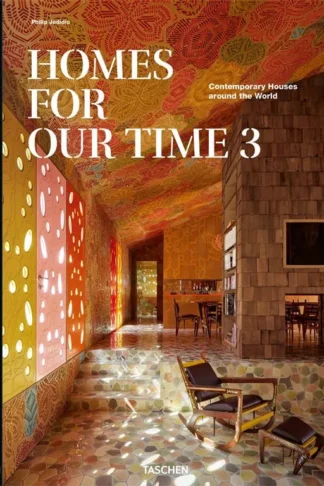Homes for Our Time 3: Contemporary Houses around the World