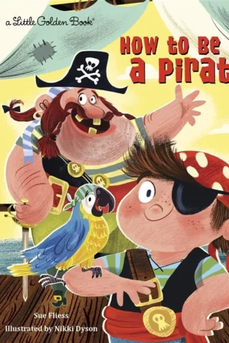 How to Be a Pirate