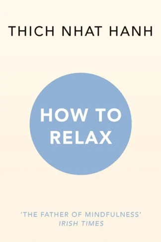 How to Relax (Mindfulness Essentials 5)