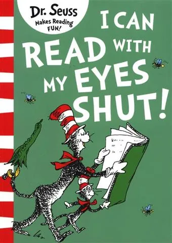 I Can Read With My Eyes Shut!