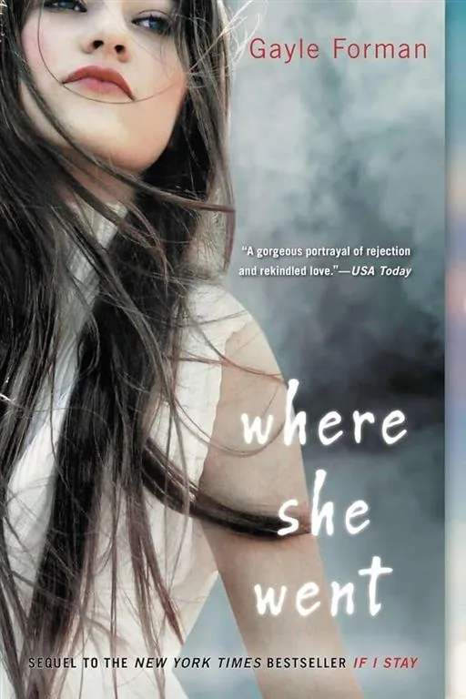 If I Stay 2: Where She Went