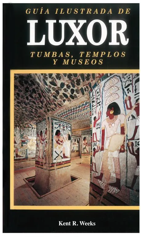 Illustrated Guide to Luxor Tombs ,Temples and Museums Spanish