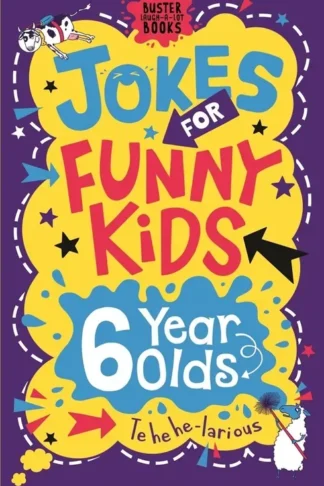 Jokes for Funny Kids: 6 Year Olds (Buster Laugh-a-lot Books)