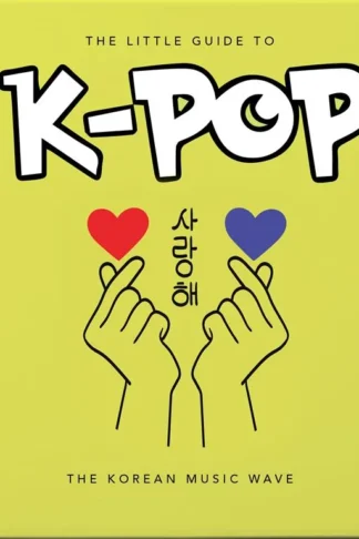 Little Guide to K-POP: The Korean Music Wave