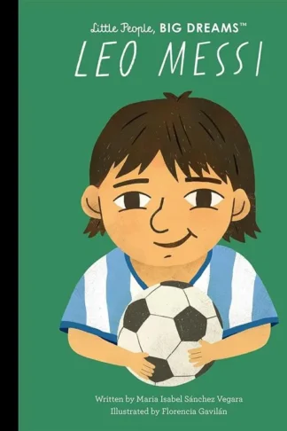 Little People, Big Dreams 122: Leo Messi