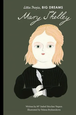 Little People, Big Dreams 32: Mary Shelley