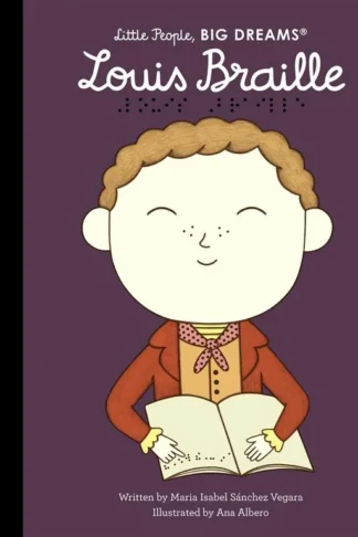 Little People, Big Dreams: Louis Braille