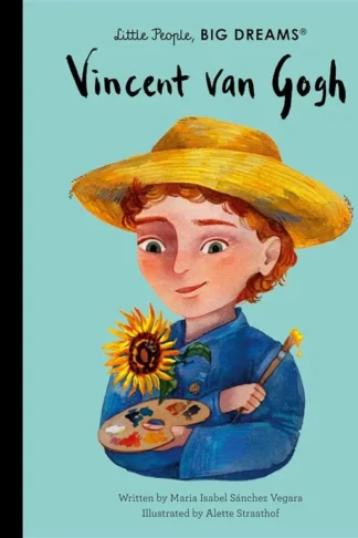 Little People, Big Dreams: Vincent van Gogh