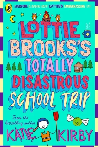 Lottie Brooks 4: Totally Disastrous School-Trip