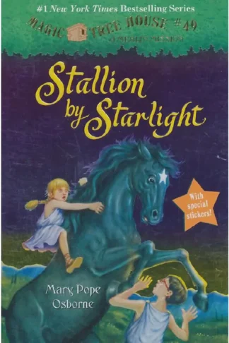Magic Tree House: Merlin Mission 21: Stallion by Starlight