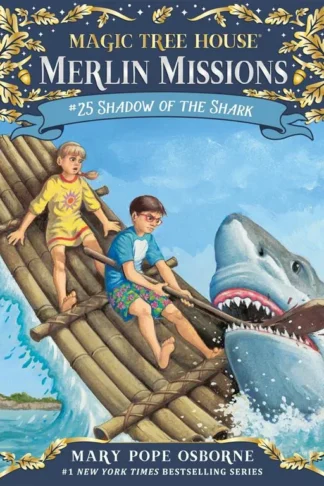 Magic Tree House: Merlin Mission 25: Shadow of the Shark