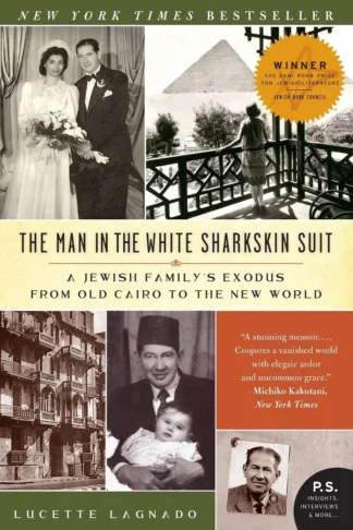 Man in the White Sharkskin Suit: A Jewish Family's Exodus fr