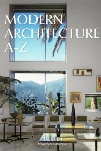 Modern Architecture A–Z (Bibliotheca Universalis)