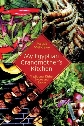 My Egyptian Grandmother's Kitchen