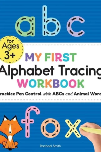 My First Alphabet Tracing Workbook: Practice Pen Control wit