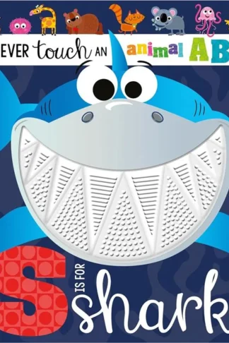Never Touch an Animal ABC: S is for Shark