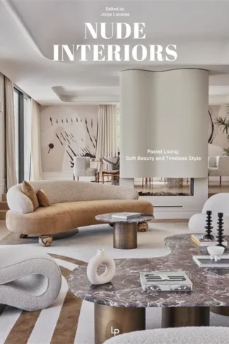 Nude Interiors: Pastel Living: Soft Beauty and Timeless Style
