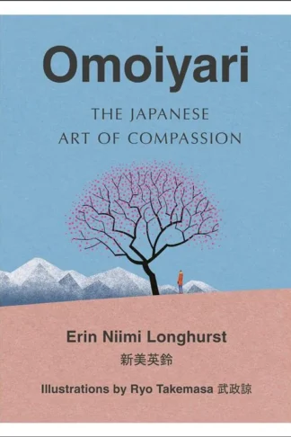 Omoiyari: The Japanese Art of Compassion