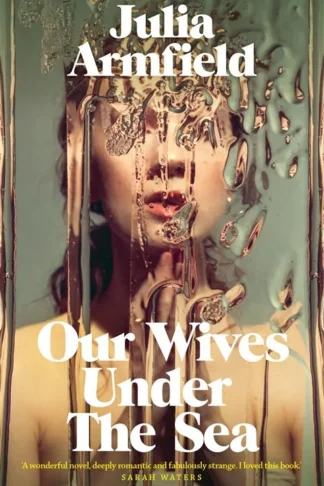 Our Wives Under The Sea