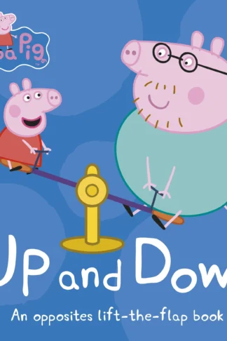 Peppa Pig: Up and Down: An Opp
