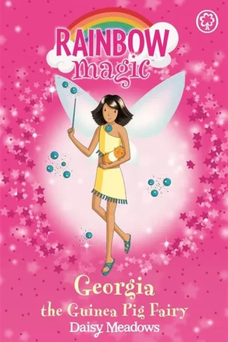 Rainbow Magic 31: Pet Keeper Fairies 3: Georgia The Guinea P