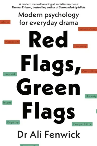 Red Flags, Green Flags: Modern Psychology for Everyday Drama